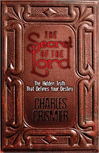 Secret of the Lord by Chuck Crismier