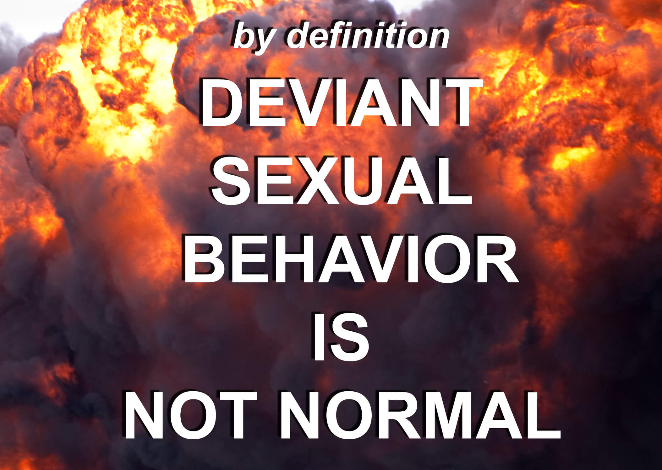 deviant sex is not normal