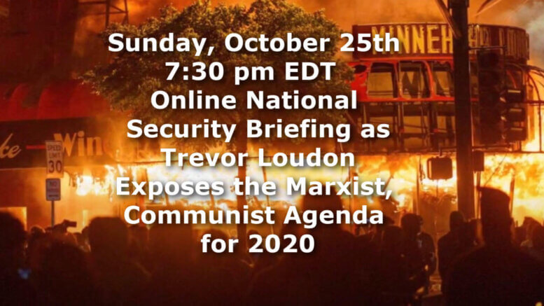 Trevor Loudon Marxist Communists Security Briefing Oct 25 2020