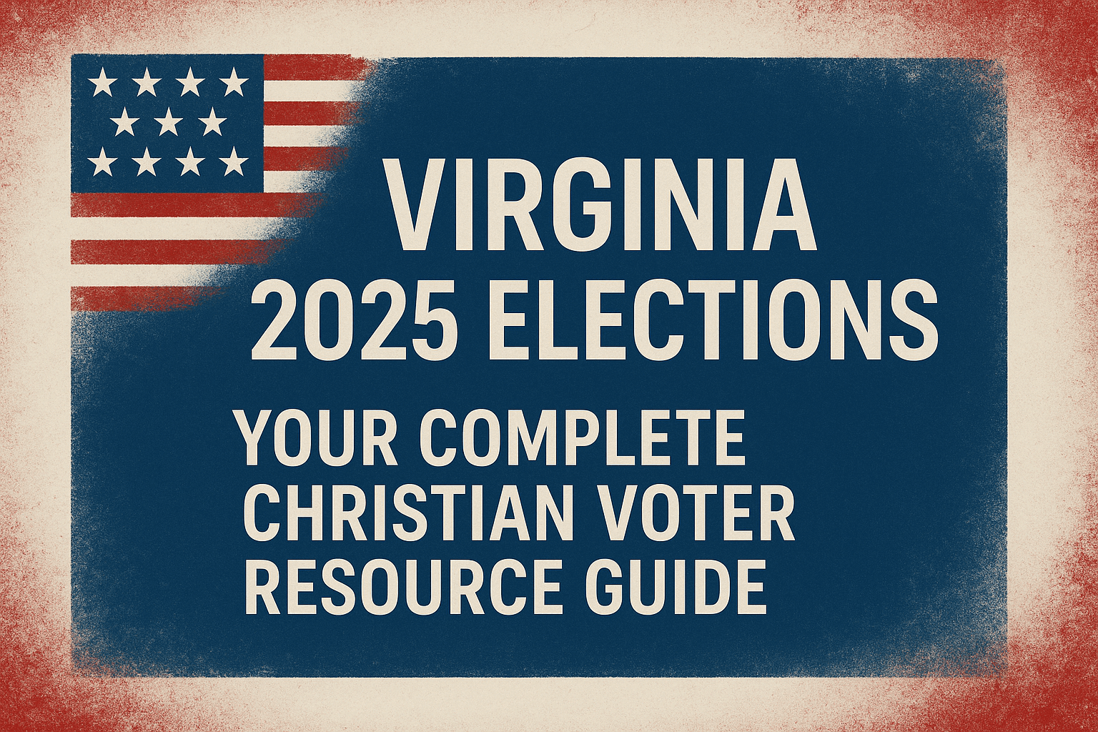 Virginia 2025 Elections: Your Complete Christian Voter Resource Guide