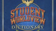 Student Worldview Dictionary